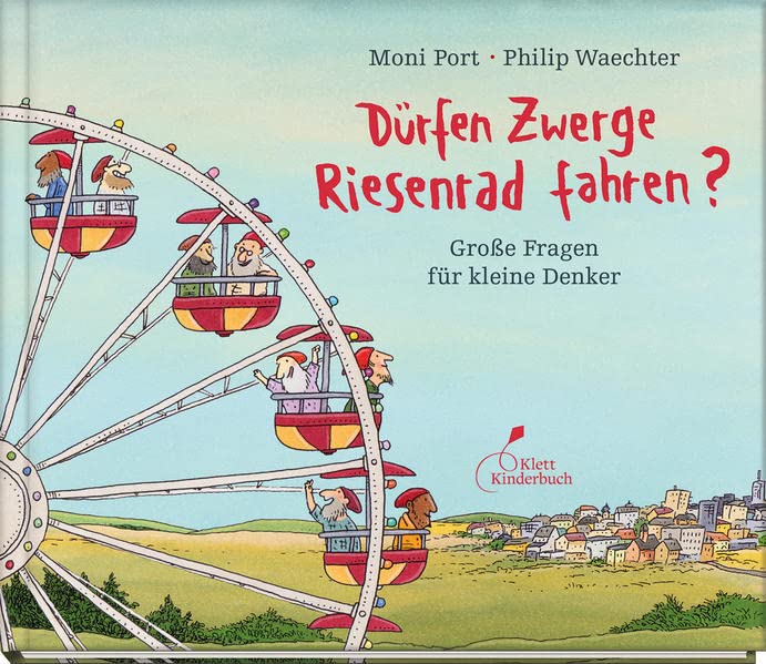 Moni Port - Dürfen Zwerge Riesenrad fahren?: Große Fragen für kleine Denker - Preis vom 10.10.2026 11:48:34 h