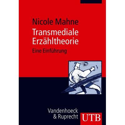 Transmediale Erzähltheorie, Taschenbuch von Nicole Mahne, Utb GmbH, 978-3-8252-2913-9