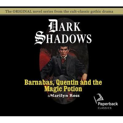 Barnabas, Quentin and the Magic Potion - Marilyn Ross, CD, 9781640912373