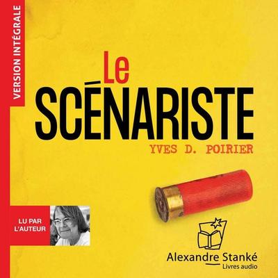 Le scénariste - Yves D. Poirier, Audio, 9782898130137