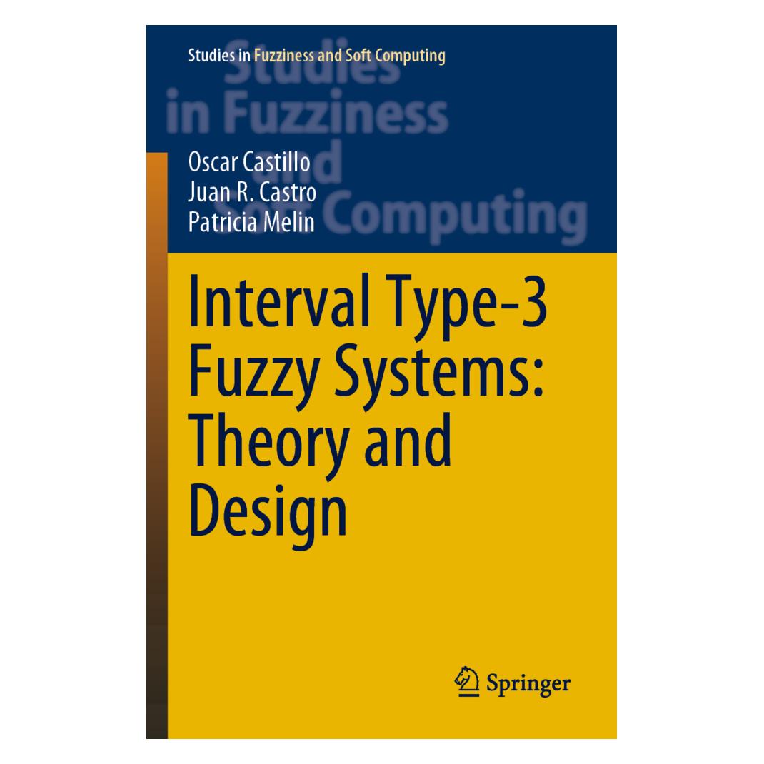 Springer Interval Type-3 Fuzzy Systems: Theory and Design (Englisch, Softcover, Juan R Castro, Oscar Castillo, Patricia Melin) (56939733)