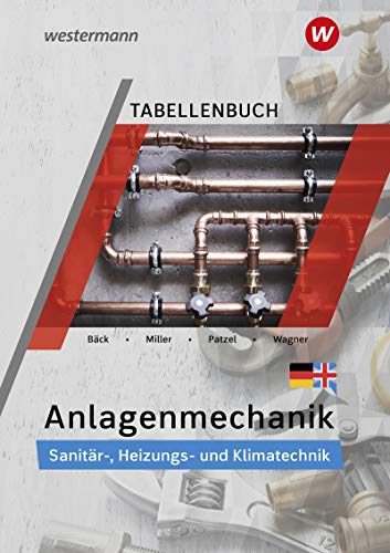Wolfgang Miller - Anlagenmechanik für Sanitär-, Heizungs- und Klimatechnik: Tabellenbuch - Preis vom 07.10.2026 11:45:10 h