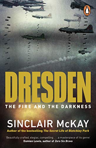 Sinclair McKay - Dresden: The Fire and the Darkness - Preis vom 09.10.2026 07:28:09 h