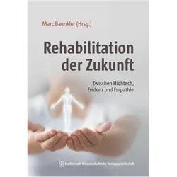 Rehabilitation der Zukunft, Ratgeber von Marc Baenkler