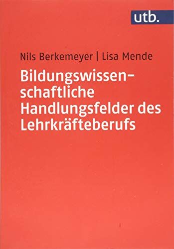 Nils Berkemeyer - Bildungswissenschaftliche Handlungsfelder des Lehrkräfteberufs - Preis vom 12.10.2026 11:37:12 h