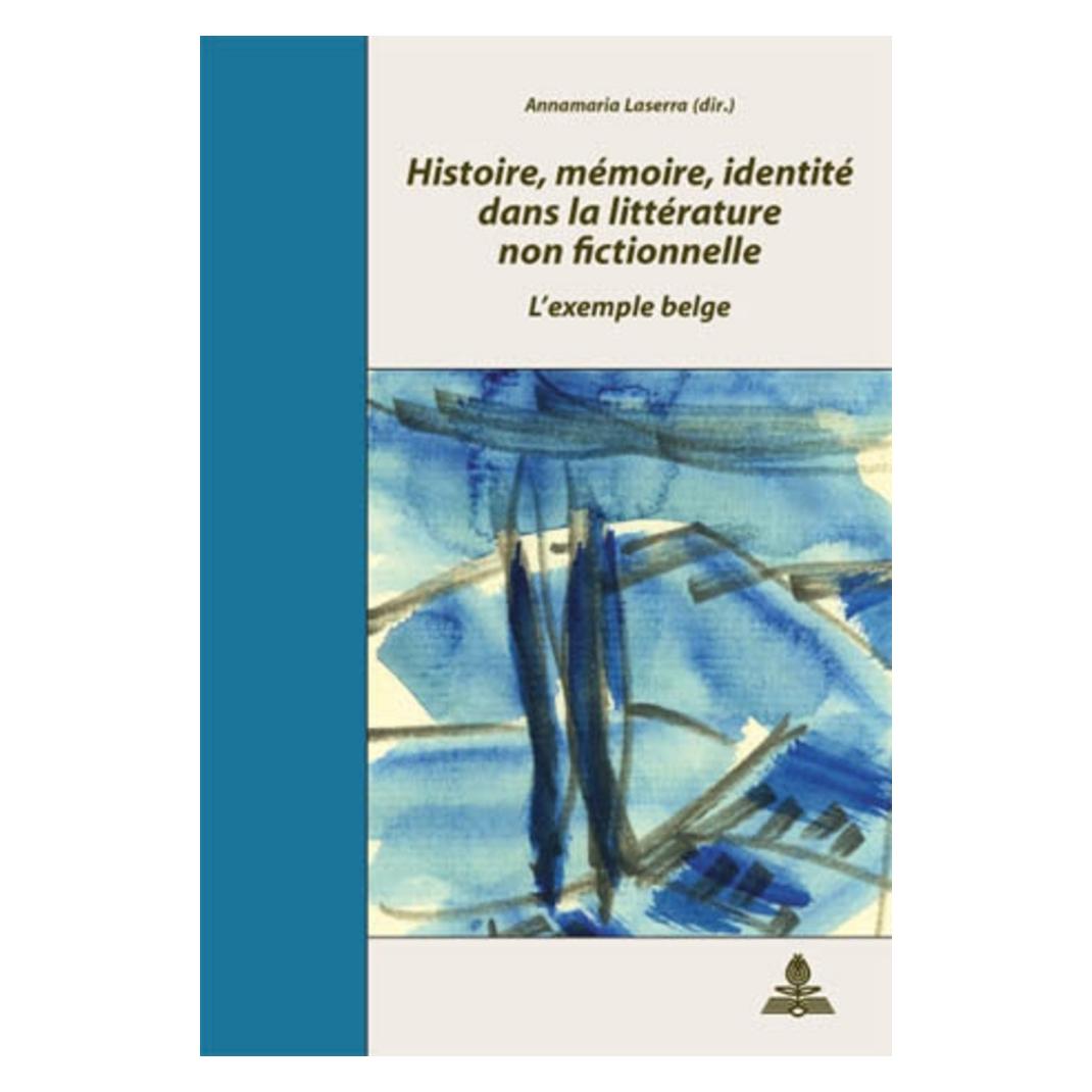 Peter Lang Histoire, mémoire, identité dans la littérature non fictionnelle (Französisch, Softcover) (56021833)
