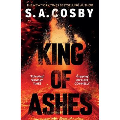 King of Ashes, Taschenbuch von S. A. Cosby, Headline, 978-1-4722-9920-8