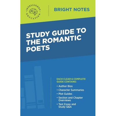 Study Guide to The Romantic Poets, Taschenbuch von , Dexterity, 978-1-64542-476-5