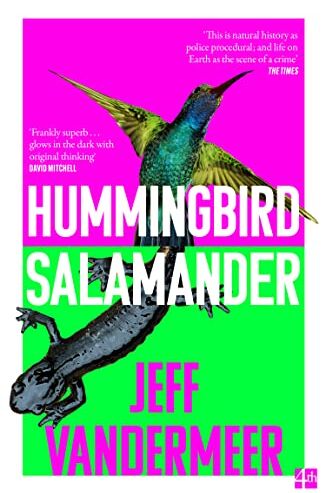 Jeff VanderMeer - Hummingbird Salamander - Preis vom 09.10.2026 07:28:09 h