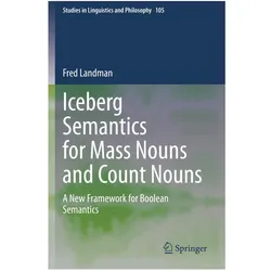 Iceberg Semantics for Mass Nouns and Count Nouns, Fachbücher von Fred Landman
