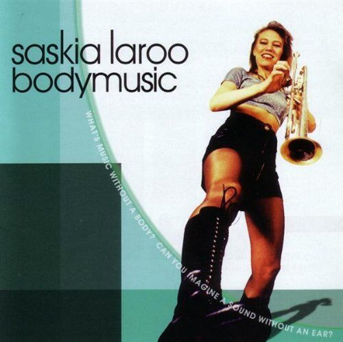Saskia Laroo - Bodymusic - Preis vom 09.10.2026 07:28:09 h
