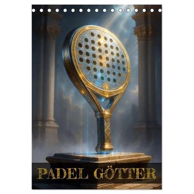 Padel Götter (Tischkalender 2027 DIN A5 hoch), CALVENDO Monatskalender