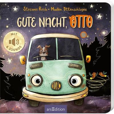 OTTO fährt los – Gute Nacht, OTTO!, Gebundene Ausgabe von Madlen Ottenschläger, arsedition, 978-3-8458-6181-4