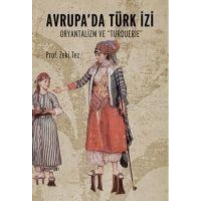 Avrupada Türk Izi, Taschenbuch von Zeki Tez, Hayy Kitap