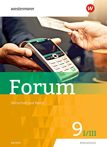 Forum - Wirtschaft und Recht / Sozialkunde Ausgabe 2019: Schülerband 9 I/III (Forum - Wirtschaft und Recht/Politik und Gesellschaft: Ausgabe 2019) - Preis vom 09.10.2026 07:28:09 h