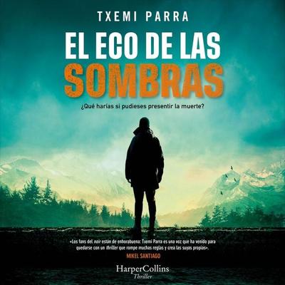 El eco de las sombras - Txemi Parra, Audio, 9788419883735
