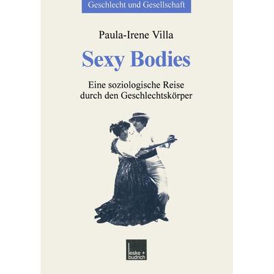 Sexy Bodies, Taschenbuch von Paula-Irene Villa, VS Verlag für Sozialwissenschaften, 978-3-322-95194-6