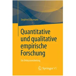 Quantitative und qualitative empirische Forschung, Fachbücher von Siegfried Schumann