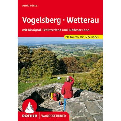 ROTHER Wanderführer Vogelsberg - Wetterau, Taschenbuch von Astrid Lünse, Rother Bergverlag, 978-3-7633-4454-3