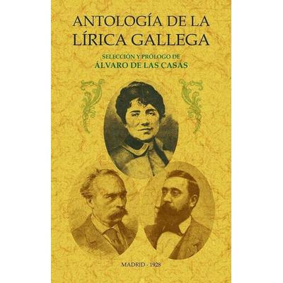 Antología de la lírica gallega, Taschenbuch von Álvaro María de las Casas Blanco,Alvaro de Las Casas, Naïve, 978-84-9001-643-5
