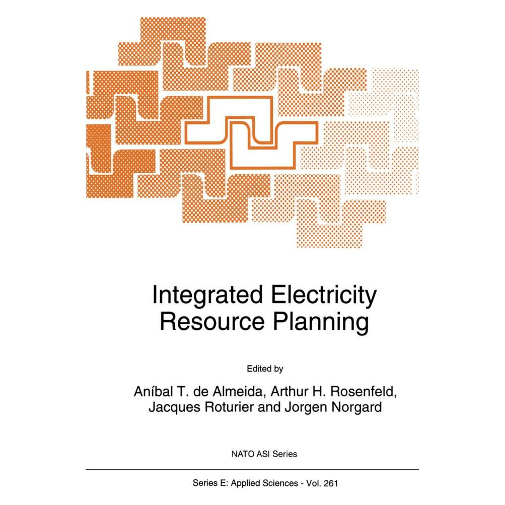 Springer Integrated Electricity Resource Planning (Englisch, Softcover, A. de Almeida, Arthur, Arthur H., Arthur/Roturier et al, H Rosenfeld, Jacques, Jacques Roturier, Jorgen Norgard, Rosenfeld) (55539613)