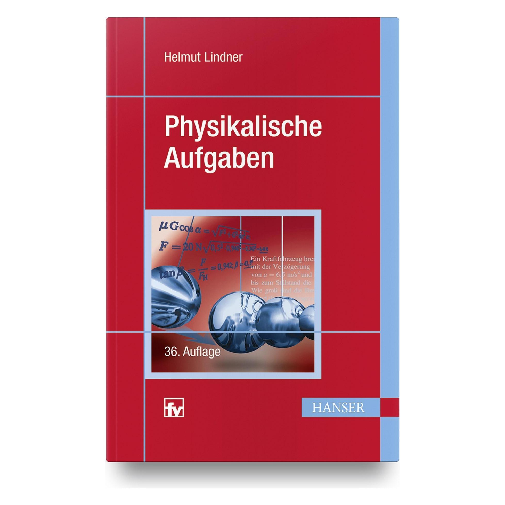 Hanser Physikalische Aufgaben (Deutsch, Helmut Lindner, 2013) (9783446437531)