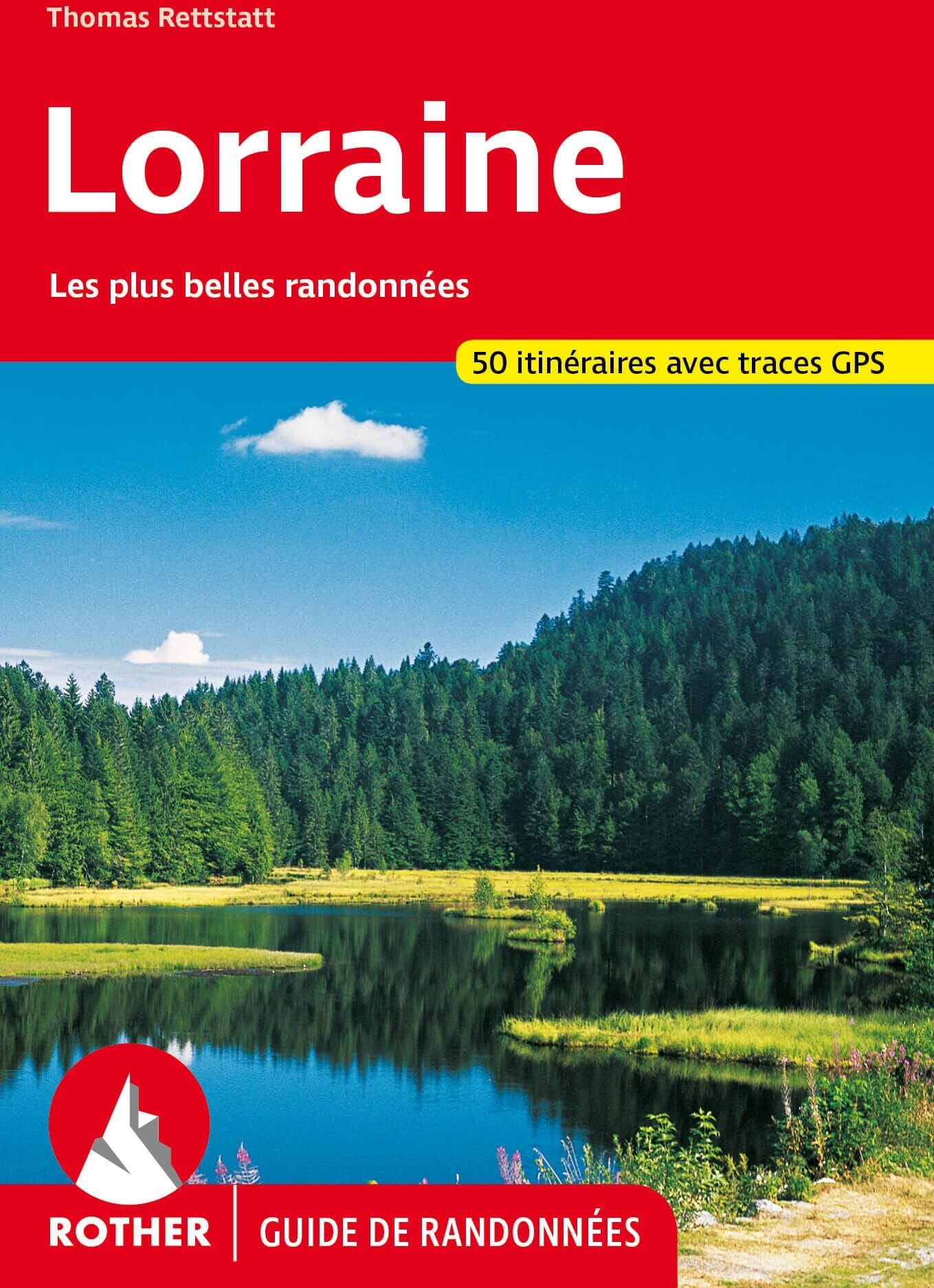 Guide de randonnée - Lorraine   Rother