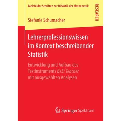 Lehrerprofessionswissen im Kontext beschreibender Statistik, Taschenbuch von Stefanie Schumacher, Springer Fachmedien Wiesbaden GmbH,