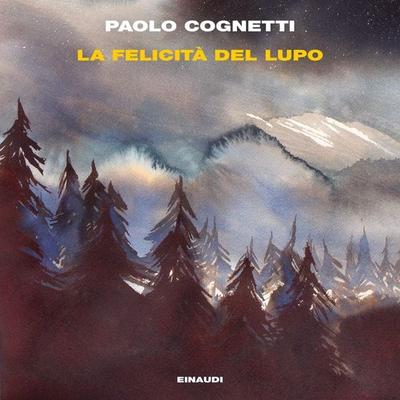 La felicità del lupo - Paolo Cognetti, Audio, 9788858490952