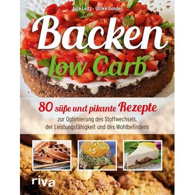 Backen Low Carb, Gebundene Ausgabe von Anja Leitz,Ulrike Gonder, Riva, 978-3-86883-703-2