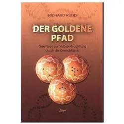 Der goldene Pfad, Ratgeber von Richard Rudd