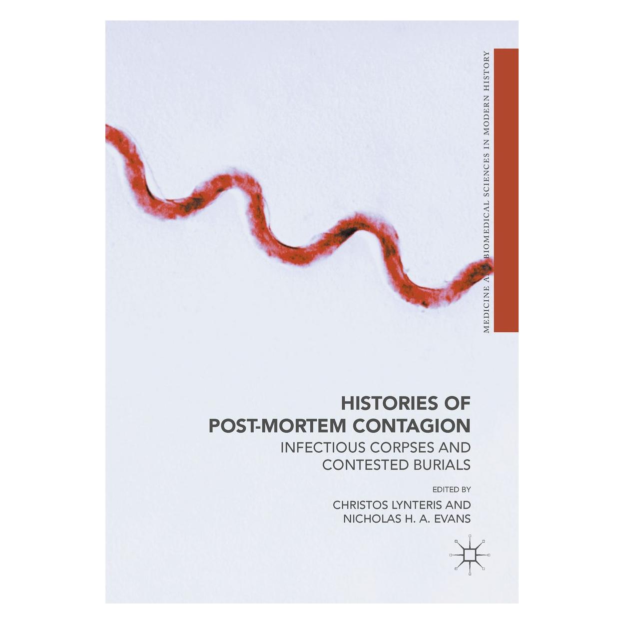Springer Histories of Post-Mortem Contagion (Englisch, Hardcover, Christos Lynteris, Nicholas H A Evans) (9783319629285)