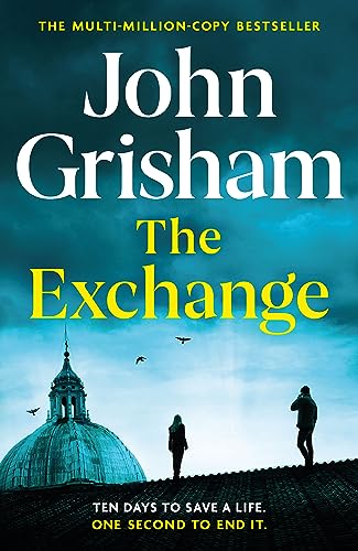 John Grisham - The Exchange: After The Firm - The biggest Grisham in over a decade - Preis vom 17.10.2026 19:25:27 h
