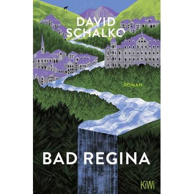 Bad Regina, Taschenbuch von David Schalko, Kiepenheuer & Witsch