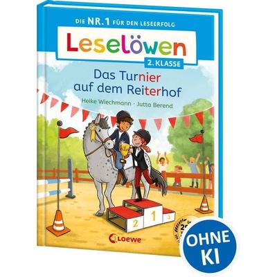 Leselöwen 2. Klasse - Das Turnier auf dem Reiterhof, Gebundene Ausgabe von Heike Wiechmann, Loewe