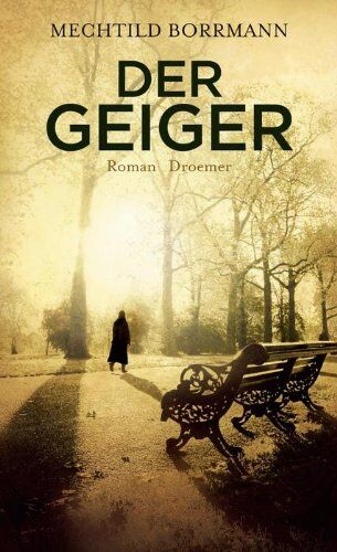 Mechtild Borrmann - Der Geiger: Roman - Preis vom 02.10.2026 23:42:20 h