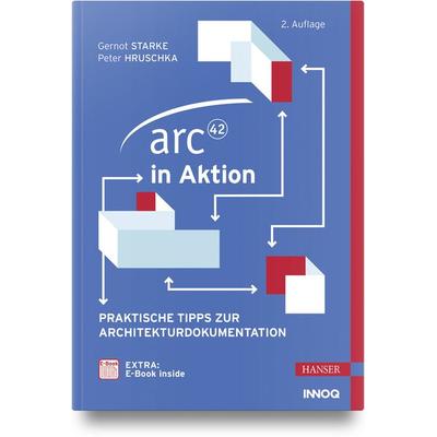 arc42 in Aktion, Set von Gernot Starke,Peter Hruschka, Carl Hanser, 978-3-446-46380-6