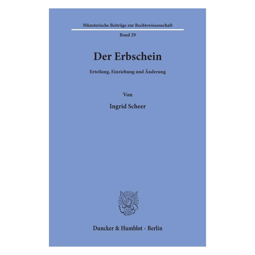 Duncker & Humblot Der Erbschein (Deutsch, Softcover, Ingrid Scheer) (35132994)