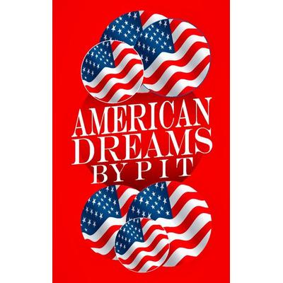 American Dreams, Taschenbuch von Pit Vogt, BoD – Books on Demand, 978-3-7460-6654-7
