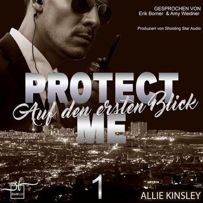 Protect Me - Auf den ersten Blick - Allie Kinsley, Audio, 9783967145380