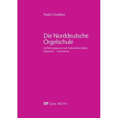 Die Norddeutsche Orgelschule -