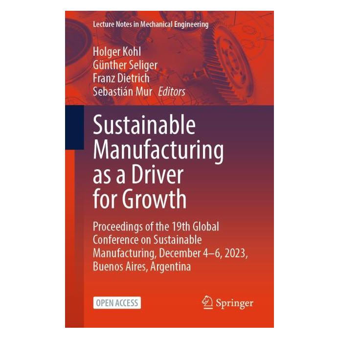 Springer Sustainable Manufacturing as a Driver for Growth (Englisch, Softcover, Franz Dietrich, Günther Seliger, Holger Kohl, Sebastián Mur) (53145142)