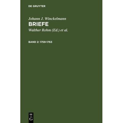 1759-1763, Gebundene Ausgabe von Johann Joachim Winckelmann, De Gruyter, 978-3-11-003215-4