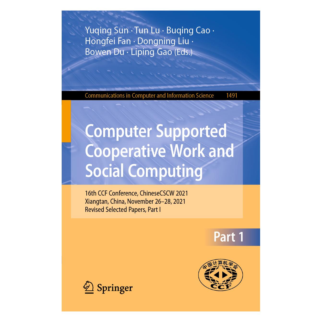 Springer Computer Supported Cooperative Work and Social Computing (Englisch, Softcover, Bowen Du, Cao Buqing, Dongning Liu, Hongfei Fan, Liping Gao, Lu Tun, Yuqing Sun) (56856971)