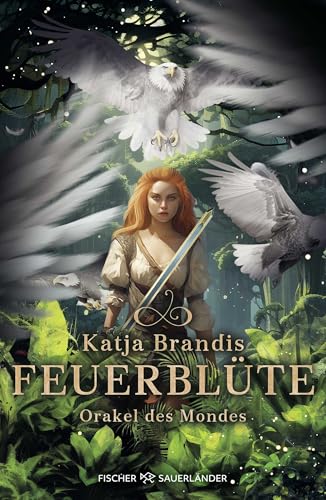 Katja Brandis - Feuerblüte – Orakel des Mondes: Fantasy-Trilogie ab 12 Jahren von Bestsellerautorin Katja Brandis - Preis vom 10.10.2026 11:48:34 h