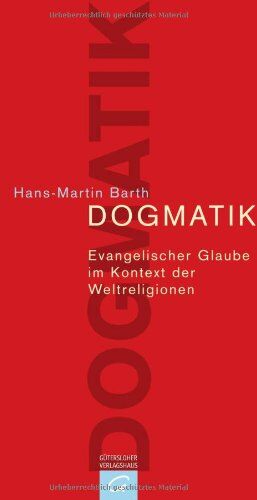 Hans-Martin Barth - Dogmatik: Evangelischer Glaube im Kontext der Weltreligionen - Preis vom 30.09.2026 22:30:23 h