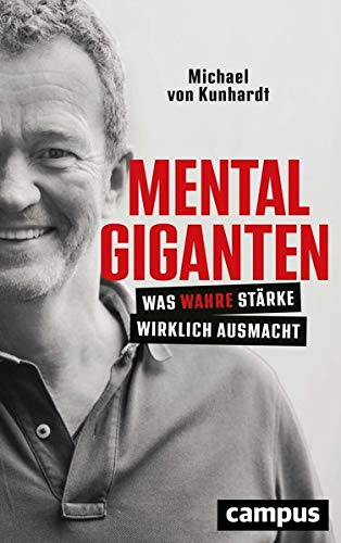 Michael von Kunhardt - Mentalgiganten: Was wahre Stärke wirklich ausmacht - Preis vom 16.10.2026 11:41:07 h