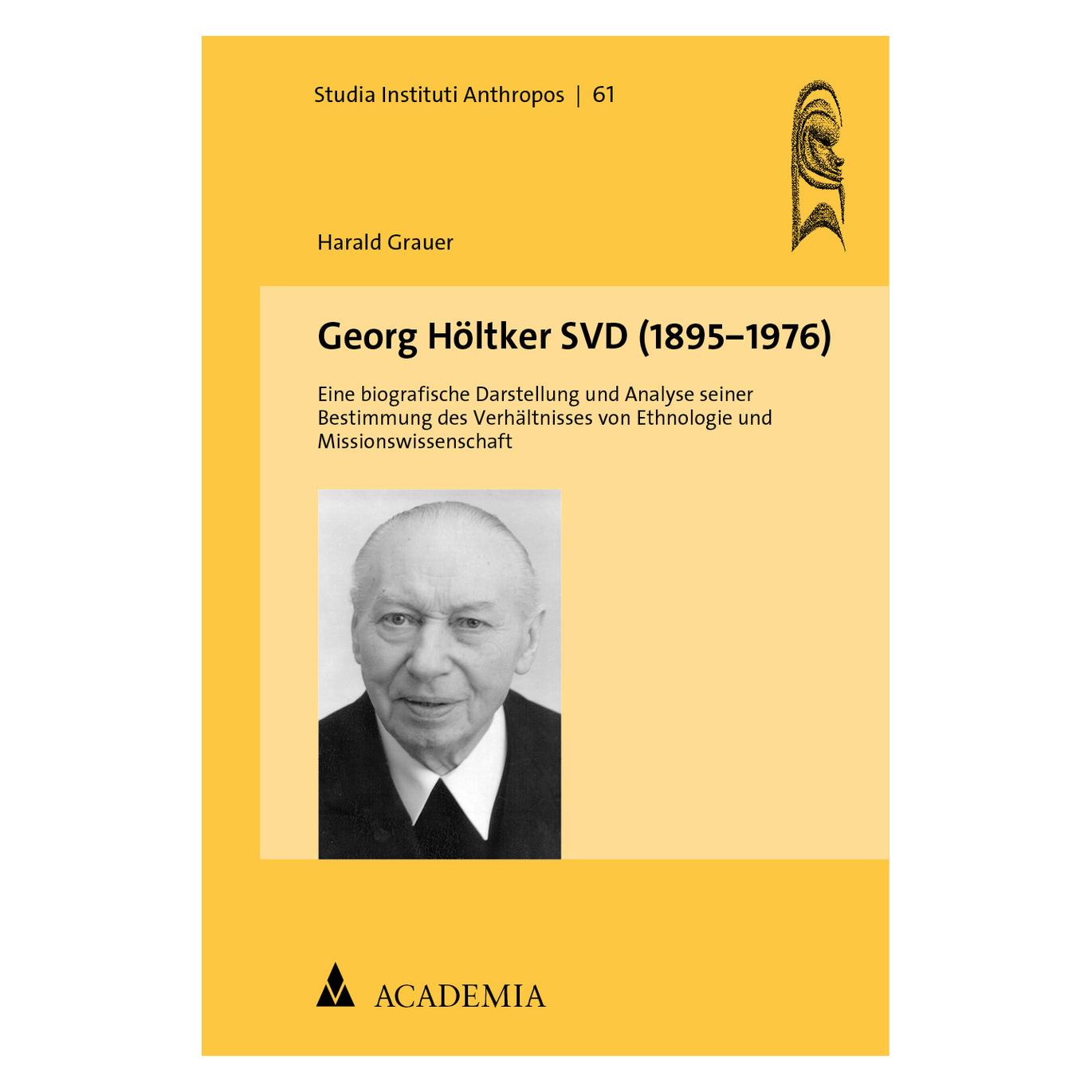 Academia Georg Höltker SVD (1895-1976) (Deutsch, Softcover, Harald Grauer) (38974165)