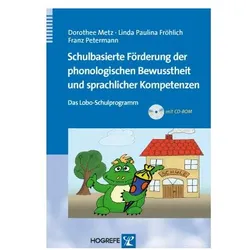 Schulbasierte Förderung der phonologischen Bewusstheit und sprachlicher Kompetenzen, Fachbücher von Franz Petermann, Linda Paulina Fröhlich, Dorothee Metz