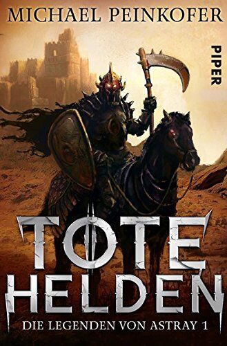 Michael Peinkofer - Tote Helden: Die Legenden von Astray 1 - Preis vom 30.09.2026 09:01:18 h